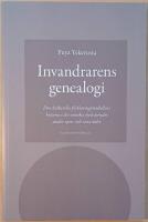 Invandrarens genealogi: den kulturella f&ouml;rklaringsmodellens historia i det svenska skolv&auml;sendet under 1900- och 2000-talet