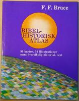 Bibelhistorisk atlas: 96 kartor, 34 illustrationer samt &ouml;versiktlig historisk text
