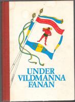 Under vildmannafanan: Kungl. V&auml;sterbottens regemente efter 1 v&auml;rldskriget