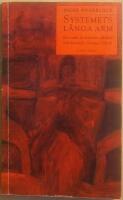 Systemets l&aring;nga arm: en studie av kvinnor, alkohol och kontroll i Sverige 1919-1955