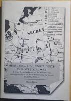 Measuring Stalin's Strength during Total War: U.S. and British intelligence on the economic and military potential of the Soviet Union during the Second World War, 1939-45