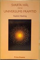 Svarta h&aring;l och universums framtid: ess&auml;er 1972-1992