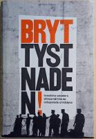 Bryt tystnaden!: israeliska soldaters vittnesm&aring;l fr&aring;n de ockuperade omr&aring;dena