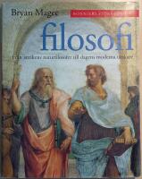 Bonniers stora bok om filosofi: fr&aring;n antikens naturfilosofer till dagens moderna t&auml;nkare