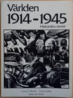 V&auml;rlden 1914-1945: historiska texter
