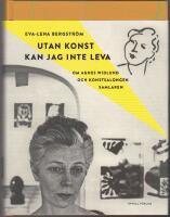 Utan konst kan jag inte leva: om Agnes Widlund och konstsalongen Samlaren