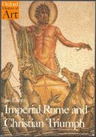 Imperial Rome and Christian Triumph: The Art of the Roman Empire, AD 100-450