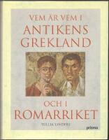 Vem &auml;r vem i antikens Grekland och Romarriket: m&auml;nniskor och gudar under tusen &aring;r fram till Kristi f&ouml;delse