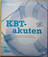 KBT-akuten: fri fr&aring;n perfektionism, kontrollbehov, konfliktr&auml;dsla och andra relationsproblem