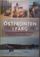 &Ouml;stfronten i f&auml;rg: unika fotografier fr&aring;n andra v&auml;rldskriget