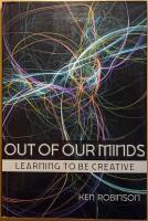 Out of Our Minds:Learning to be Creative