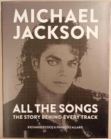 Michael Jackson - All the Songs: The Story Behind Every Track