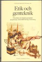 Etik och genteknik: filosofiska och religi&ouml;sa perspektiv p&aring; genterapi, stamcellsforskning och kloning
