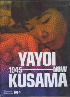 Yayoi Kusama: 1945 to Now (1945-Now)