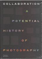 Collaboration: A Potential History of Photography