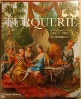 Turquerie: An Eighteenth-Century European Fantasy