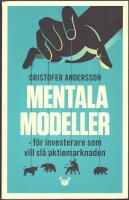 Mentala modeller: f&ouml;r investerare som vill sl&aring; aktiemarknaden