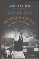 P&aring; restaurangen: fr&aring;n snabbmat till Michelinstj&auml;rnor