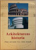 Arkitekturens historia: fr&aring;n antiken till v&aring;ra dagar