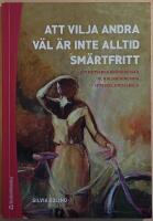 Att vilja andra v&auml;l &auml;r inte alltid sm&auml;rtfritt: att motverka kr&auml;nkningar och diskriminering i f&ouml;rskola och skola
