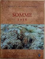 Somme 1916: d&ouml;den i skyttegravarna