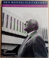 Den m&auml;nskliga faktorn: Alvar Aaltos mogna &aring;r