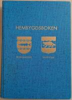 Hembygdsboken: Nordmalings och Bjurholms socknars historia (Nordmaling / Bjurholm)