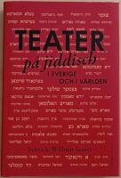 Teater p&aring; jiddisch: i Sverige och i v&auml;rlden