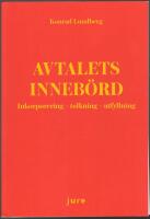 Avtalets inneb&ouml;rd: inkorporering, tolkning, utfyllning