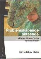 Problemskapande beteende vid utvecklingsm&auml;ssiga funktionshinder