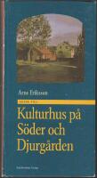 Guide till kulturhus på Söder och Djurgården