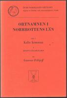 Ortnamnen i Norrbottens l&auml;n Del 7 Kalix kommun, A Bebyggelsenamn