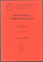 Ortnamnen i Norrbottens l&auml;n Del 7 Kalix kommun, B Naturnamn