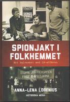 Spionjakt i folkhemmet: ett halvsekel med IB-aff&auml;ren