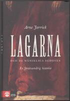 Lagarna och de m&auml;nskliga behoven: en fyratusen&aring;rig historia