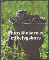 Munsk&auml;nkarnas ettbetygskurs