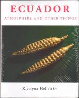 Ecuador: Atmosphere and Other Things