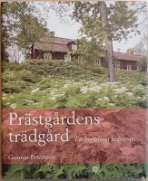 Pr&auml;stg&aring;rdens tr&auml;dg&aring;rd: ett bortgl&ouml;mt kulturarv