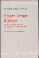 Street Corner Society: den sociala strukturen i en italiensk-amerikansk slumstadsdel