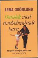 Danslek med r&ouml;relsehindrade barn: att uppleva och uttrycka k&auml;nslor i dans