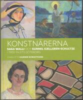 Konstn&auml;rerna: Saga Walli och Gunnel Kjellgren-Schultze i 1900-talets G&ouml;teborg