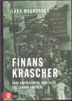 Finanskrascher: fr&aring;n kapitalismens f&ouml;delse till Lehman Brothers