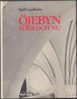 &Ouml;jebyn f&ouml;rr och nu: en norrbottnisk kyrkplats och dess historia