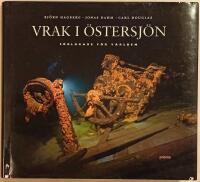 Vrak i &Ouml;stersj&ouml;n: f&ouml;rlorade f&ouml;r v&auml;rlden