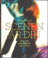 Scenen &auml;r din: g&ouml;r ditt varum&auml;rke till en hit