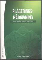 Placeringsr&aring;dgivning: kunskap f&ouml;r SwedSecs licensiering