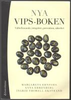 Nya VIPS-boken: v&auml;lbefinnande, integritet, prevention, s&auml;kerhet