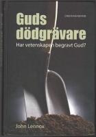 Guds d&ouml;dgr&auml;vare: har vetenskapen begravt Gud?