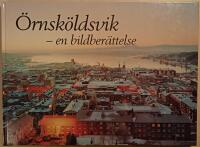 &Ouml;rnsk&ouml;ldsvik: en bildber&auml;ttelse