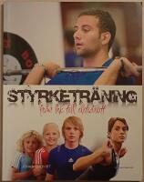 Styrketr&auml;ning: fr&aring;n lek till elitidrott